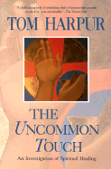 The Uncommon Touch - Harpur, Tom