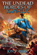 The Undead Hordes of Kan-Gul