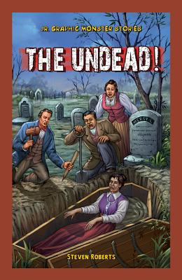 The Undead! - Roberts, Steven