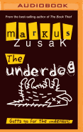 The Underdog