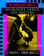 The Underground Guide to Microsoft Office, OLE, and VBA
