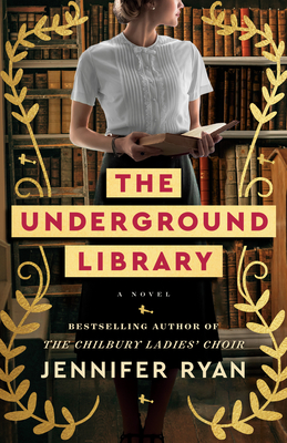 The Underground Library - Ryan, Jennifer