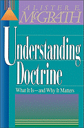 The Understanding Doctrine: Its Relevance and Purpose for Today