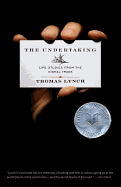 The Undertaking: Life Studies from the Dismal Trade