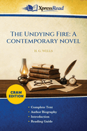 The Undying Fire: A Contemporary Novel (Cram Edition)