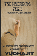 The Unending Trail: Journey of a Commoner