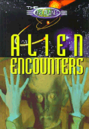 The Unexplained: Alien Encounters
