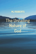 The Unfailing Nature of God