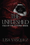 The Unfleshed: Tale of the Autopsic Bride