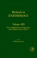 The Unfolded Protein Response and Cellular Stress, Part A