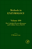 The Unfolded Protein Response and Cellular Stress, Part B