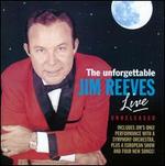 The Unforgettable Jim Reeves Live