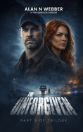 The Unforgiven: The Final Book in the Tim Harrison Trilogy