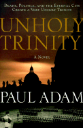 The Unholy Trinity