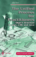 The Unified Process for Practitioners: Object-Oriented Design, UML and Java