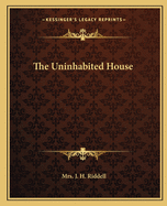 The Uninhabited House