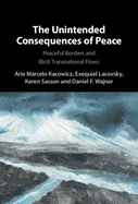 The Unintended Consequences of Peace: Peaceful Borders and Illicit Transnational Flows