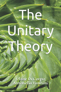 The Unitary Theory