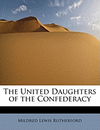 The United Daughters of the Confederacy
