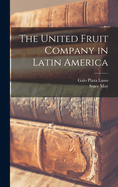 The United Fruit Company in Latin America