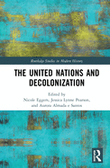 The United Nations and Decolonization