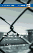 The United Nations and Human Rights: A Guide for a New Era