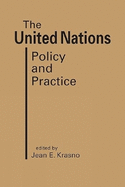 The United Nations: Policy and Practice