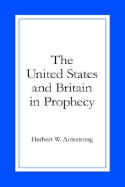 The United States and Britain in Prophecy