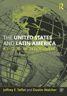 The United States and Latin America: A History with Documents