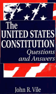 The United States Constitution: Questions and Answers