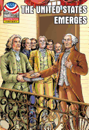 The United States Emerges: 1783-1800