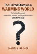 The United States in a Warming World