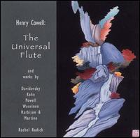 The Universal Flute - Aleck Karis (piano); Fred Sherry (cello); Karl Kohn (piano); Margaret A. Kampmeier (piano); Rachel Rudich (flute);...