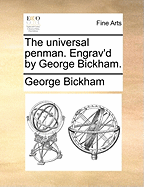 The Universal Penman. Engrav'd by George Bickham