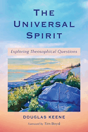 The Universal Spirit: Exploring Theosophical Questions
