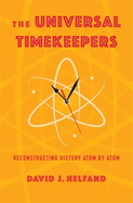 The Universal Timekeepers: Reconstructing History Atom by Atom
