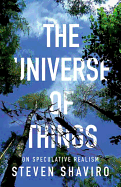 The Universe of Things: On Speculative Realism Volume 30