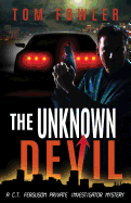 The Unknown Devil: A C.T. Ferguson Private Investigator Mystery