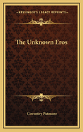 The Unknown Eros