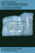 The Unknown Rilke: Selected Poems Volume 17
