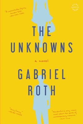 The Unknowns - Roth, Gabriel