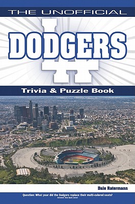 The Unofficial Dodgers Trivia, Puzzle & History - Ratermann, Dale
