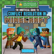 The Unofficial Guide to Conflict Resolution in Minecraft(r)