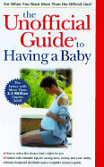 The Unofficial Guide to Having a Baby