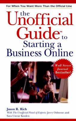 The Unofficial Guide to Setting Up a Business Online - Rich, Jason R