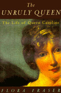 The Unruly Queen