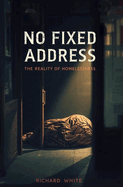 The Unseen: Homelessness
