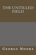 The Untilled Field