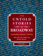 The Untold Stories of Broadway, Volume 2