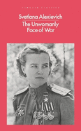 The Unwomanly Face of War